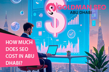 How much does SEO Cost in Abu Dhabi?