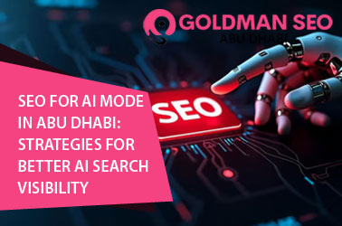 SEO for AI Mode in Abu Dhabi: Strategies for Better AI Search Visibility